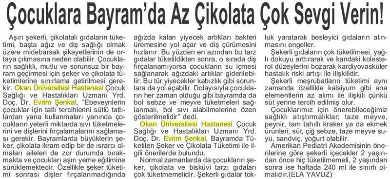 30.08.2017  Yeni Ses Gazetesi (Mersin)  ÇOCUKLARA BAYRAM' DA AZ ÇİKOLATA ÇOK SEVGİ VERİN! 
